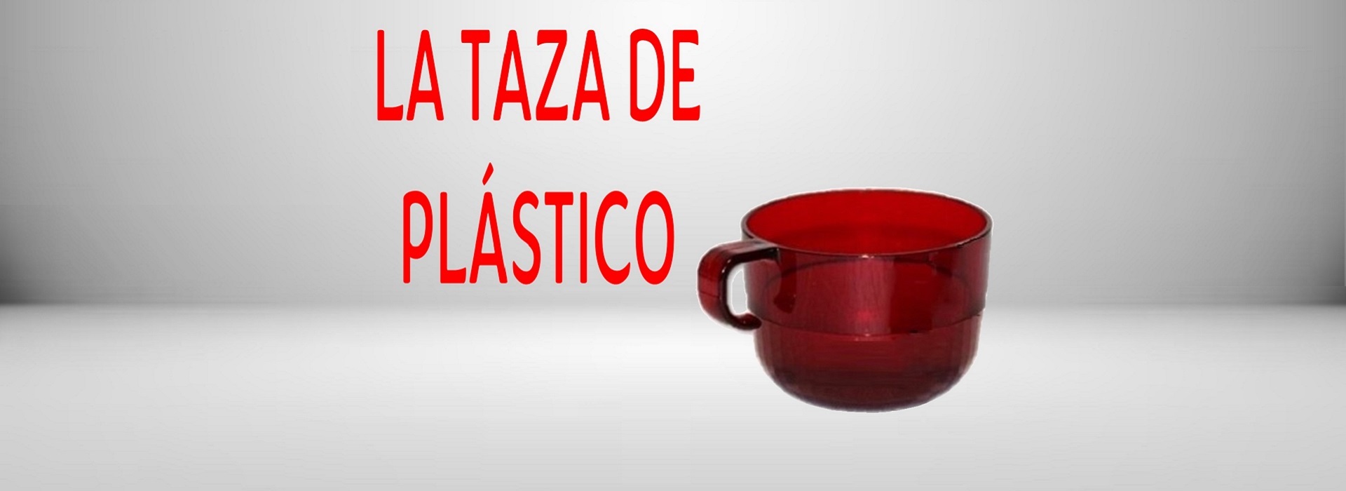 Reflexiones de un padre de familia en aprietos: La taza de plástico