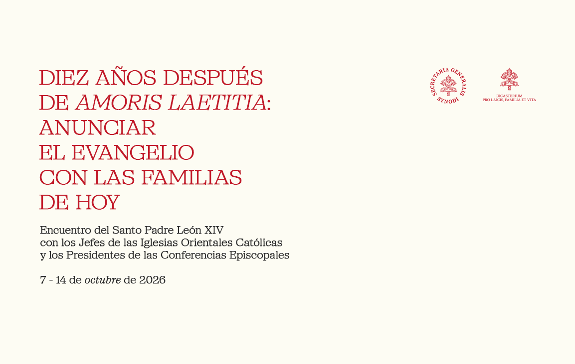 Diez años después de Amoris laetitia: publicación del documento de preparación del Encuentro de octubre de 2026